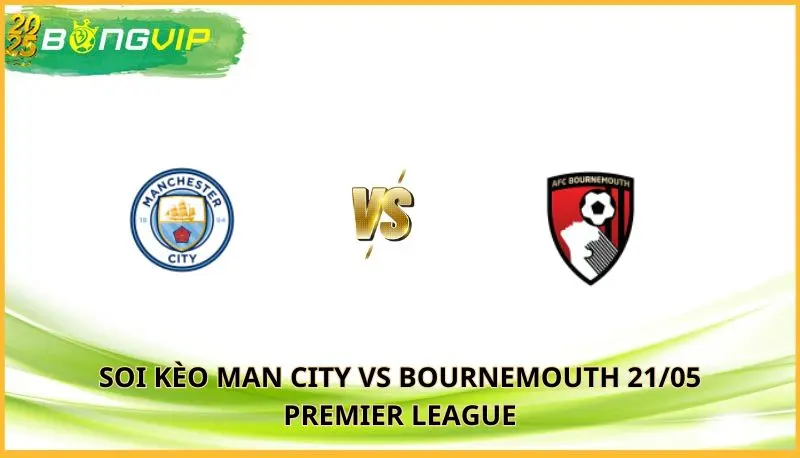soi kèo Man City vs Bournemouth